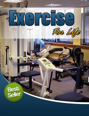 Cover of the book Exercise For Life by Ralph Waldo Emerson