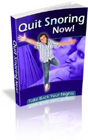 Cover of the book Quit Snoring Now! by Anonymous