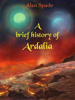 Book cover of A brief history of Ardalia