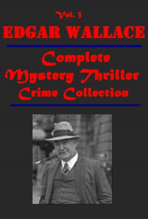 Cover of the book Complete Mystery Thriller Crime collection by Phillips Oppenheim