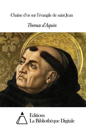 Cover of the book Chaîne d’or sur l’évangile de saint Jean by Ernest Renan
