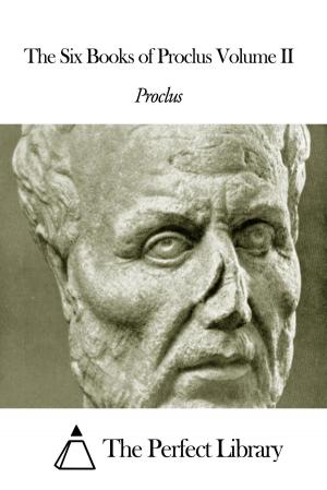 Book cover of The Six Books of Proclus Volume II