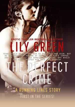 Cover of the book The Perfect Crime: Running Lines 1 by Tanya Goodwin