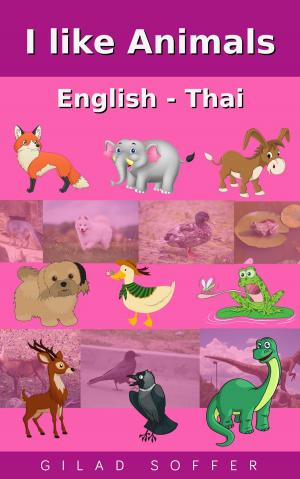 bigCover of the book I like Animals English - Thai by 