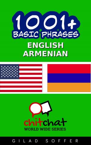 Cover of the book 1001+ Basic Phrases English - Armenian by Daniel Welsch
