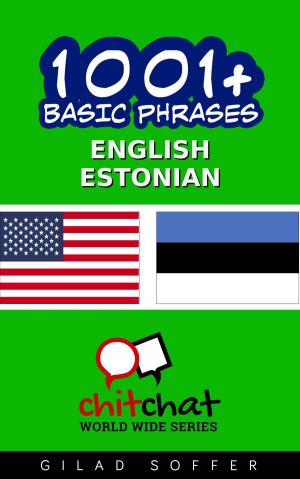 Cover of the book 1001+ Basic Phrases English - Estonian by John Shapiro