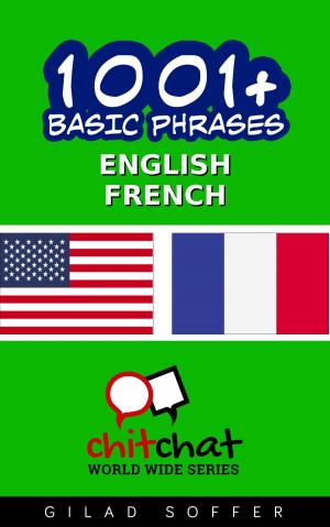 Cover of the book 1001+ Basic Phrases English - French by Det Nilam