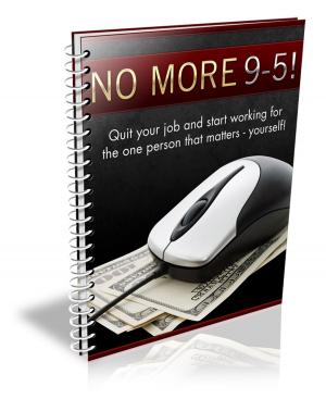 Cover of the book No More 9-5! by Anonymous
