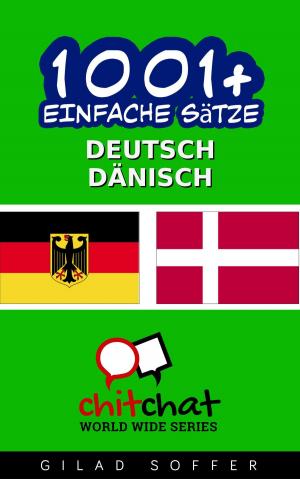 Cover of 1001+ Einfache Sätze Deutsch - Dänisch