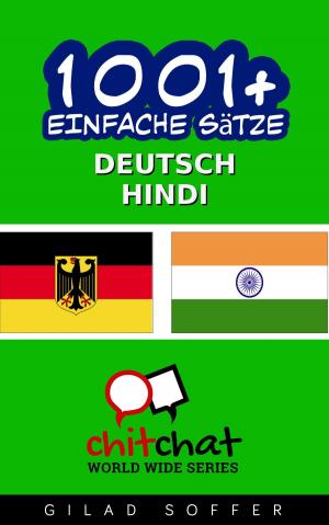 Cover of the book 1001+ Einfache Sätze Deutsch - Hindi by Sabine Mayer