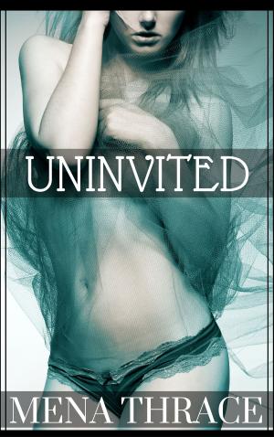 Cover of the book Uninvited by Tia Rain
