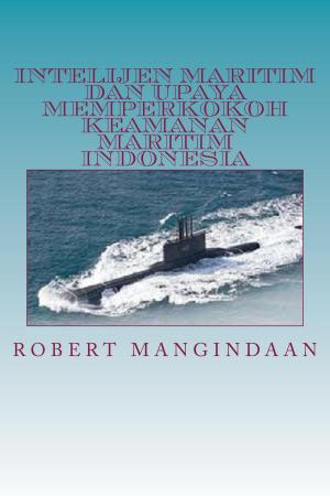 Book cover of Intelijen Maritim dan Upaya Memperkokoh Keamanan Maritim Indonesia
