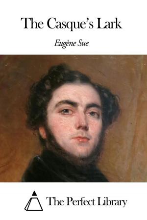 Cover of the book The Casque’s Lark by Henry van Dyke