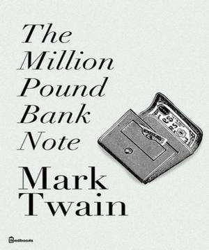 Cover of the book The Million Pound Bank Note by L Frank Turovich