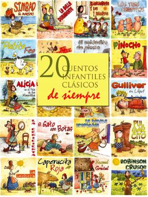 Book cover of 20 cuentos infantiles clásicos de siempre