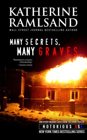 Cover of the book Many Secrets, Many Graves by Gregg Olsen, Rebecca Morris