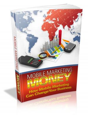 bigCover of the book Mobile Marketing Money by 