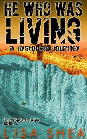 Book cover of He Who Was Living - A Dystopian Journey
