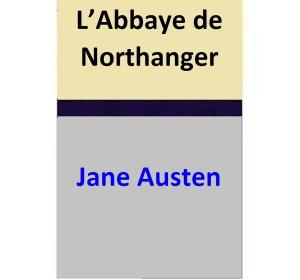 Cover of L’Abbaye de Northanger (3 TOMES)