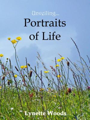 Cover of the book Unveiling... Portraits of Life by Bill Campbell