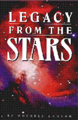 Cover of the book Legacy from the Stars by Anita Holmes