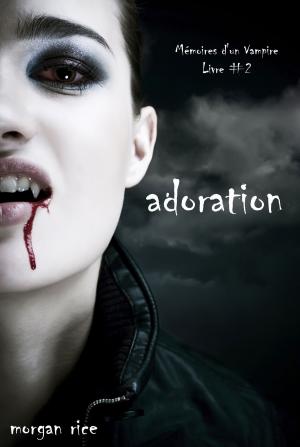 Cover of the book Adoration by Morgan Rice