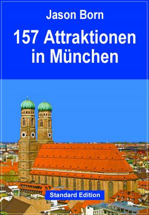 Cover of the book 157 Attraktionen in München by David Cooper