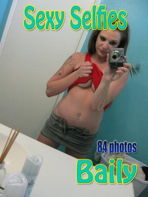 Cover of the book Baily's sexy Selfies. by Lola Lois Raphael