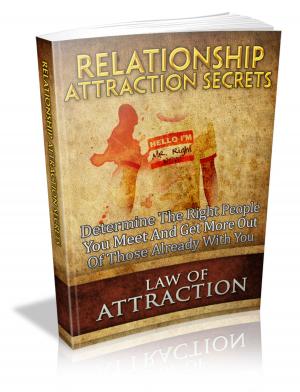 Cover of the book Relationship Attraction Secrets by E. Phillips Oppenheim