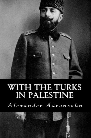 Cover of the book With the Turks in Palestine by Marc Acito