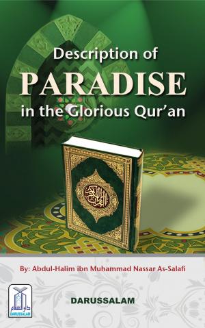 Cover of the book Description Of Paradise In Glorious Quran by Darussalam Publishers, Muhammad bin Abdul Wahhab