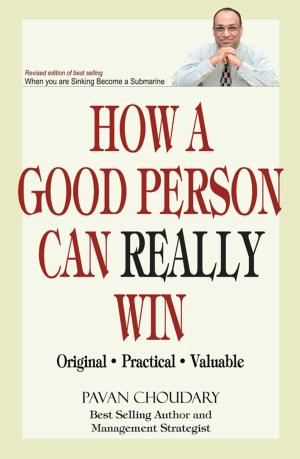Cover of the book How a Good Person can Really Win by David Rynick