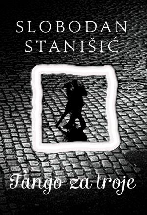 Cover of the book Tango za troje by James Patterson, Jeffrey J. Keyes