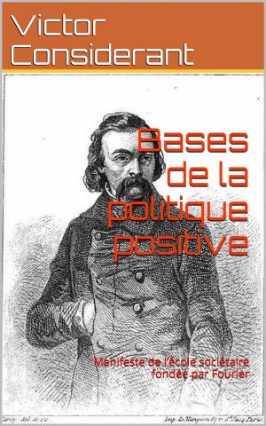 Cover of the book Bases de la politique positive by Gustave Aimard