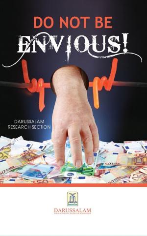 Cover of the book Dont Be Envious by Dr. Muhammad ‘Abd al-Rahman Al-‘Arifi
