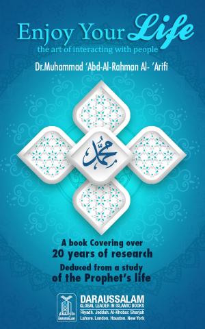 Cover of the book Enjoy Your Life by Darussalam Publishers, Abdul Aziz bin Abdullah bin Baz