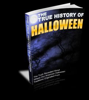 Cover of the book The True History Of Halloween by Frances Hodgson Burnett
