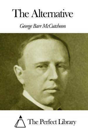 Cover of the book The Alternative by George MacDonald