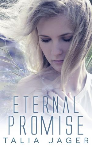 Cover of the book Eternal Promise by Megan O'Russell