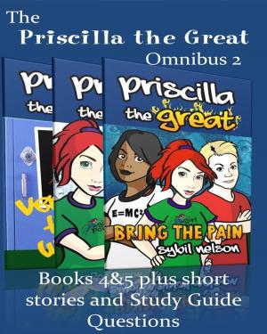 Book cover of Priscilla the Great Omnibus 2 (2 book bundle, short stories, study guide questions)