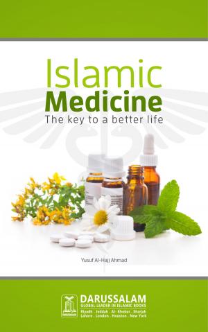 Cover of the book Islamic Medicine by Darussalam Publishers, Darussalam Research Center