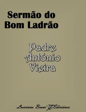 Cover of the book Sermão do bom ladrão by Eça de Queiroz