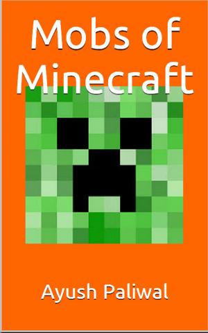 Cover of the book Mobs of Minecraft by Mark Agnew