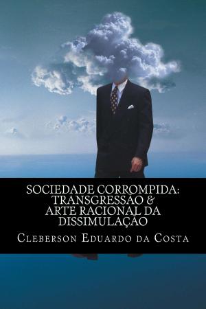 Cover of the book SOCIEDADE CORROMPIDA by CLEBERSON EDUARDO DA COSTA