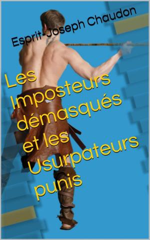 Book cover of Les Imposteurs démasqués et les Usurpateurs punis