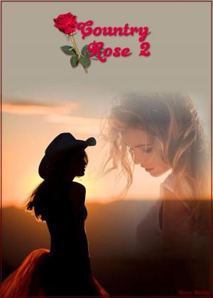 Cover of the book Country Rose 2 by Zorro Daddy