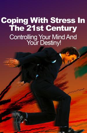 Cover of the book Coping With Stress In The 21st Century by Randall Garrett