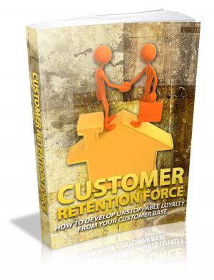 Cover of the book Customer Retention Force by Anna Katharine Green