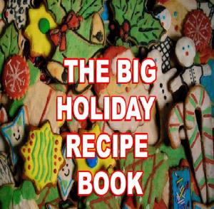 Cover of The Big Holiday Recipe Book