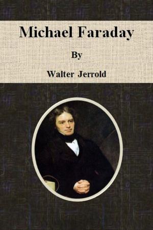 Cover of the book Michael Faraday by Mrs. Roger A. Pryor
